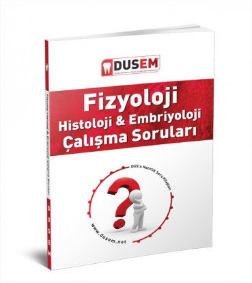 DUS Fizyoloji Histoloji Soru Bankası DUS Fizyoloji Histoloji Soru Bankası
